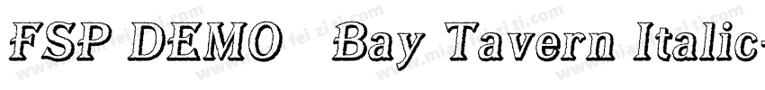 FSP DEMO   Bay Tavern Italic字体转换